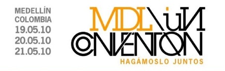 Un-Convention en las tierras de Medellin…