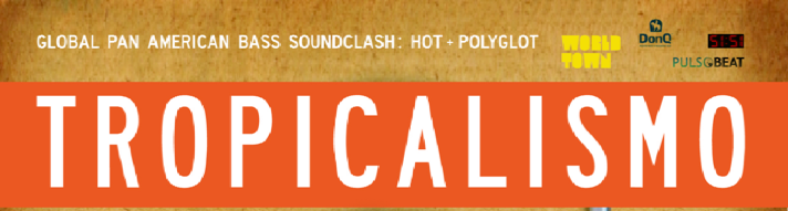 TROPICALISMO #10: !!Soundclash!! vs. World Sound this Thursday at the Walnut Room