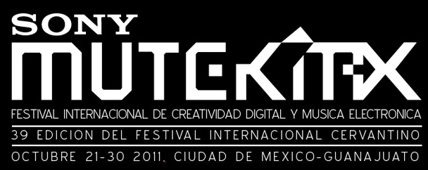 Mutek_MX presenta el Festival Int. de Creatividad Digital y Música Electrónica en México